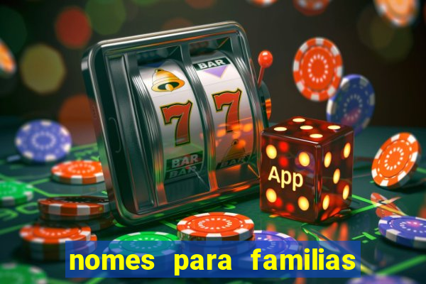 nomes para familias em jogos